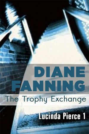 [Lucinda Pierce 01] • The Trophy Exchange